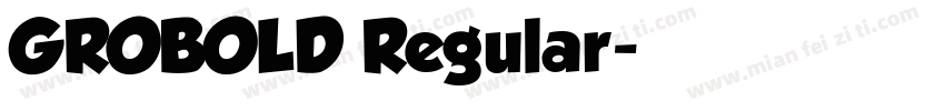 GROBOLD Regular字体转换